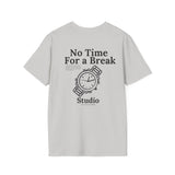 'No Time For a Break' Graphic Tee